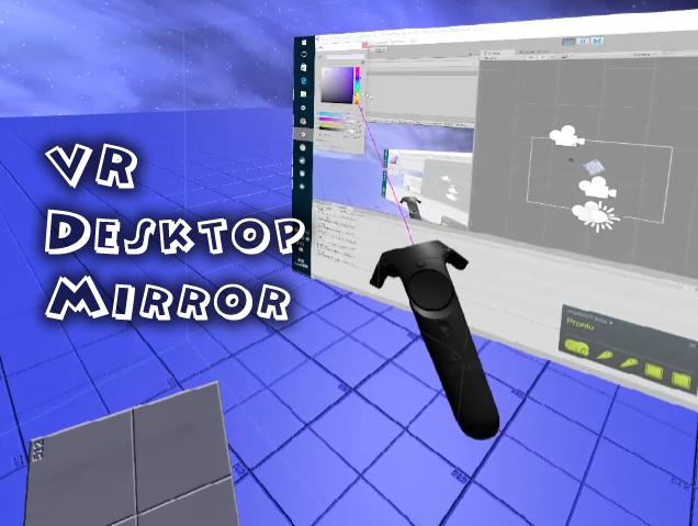 VR Desktop Mirror - Windows and HTC Vive - Forum